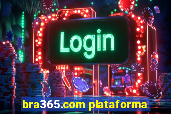 bra365.com plataforma